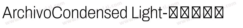 ArchivoCondensed Light字体转换